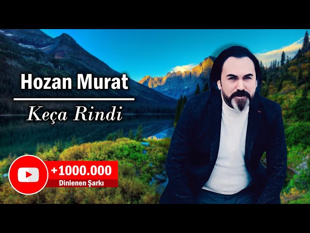 Hozan MURAT - KEÇA RİNDİ
